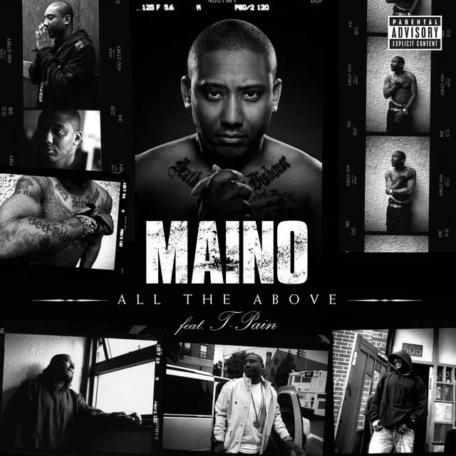 Maino – All the Above (feat. T-Pain)