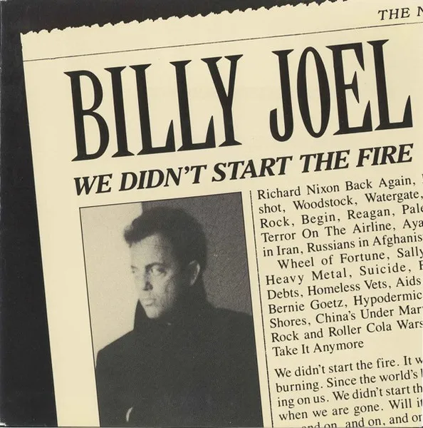 Billy Joel – We Didn’t Start the Fire