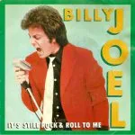 Billy Joel - It's Still Rock and Roll to Me