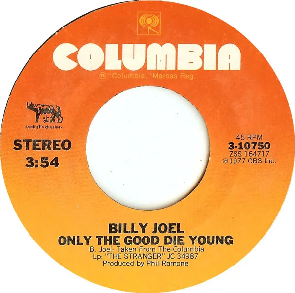 Billy Joel – Only the Good Die Young