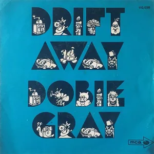 Dobie Gray - Drift Away