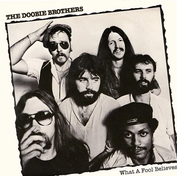 The Doobie Brothers – What a Fool Believes