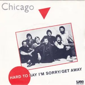 Chicago - Hard to Say I'm Sorry (album version, with "Get Away")