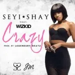 Seyi Shay - Crazy