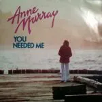 Anne Murray - You Needed Me