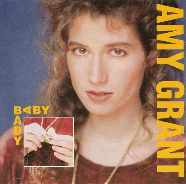 Amy Grant – Baby, Baby