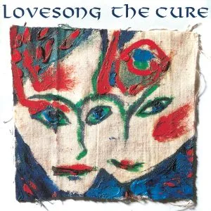 The Cure - Lovesong