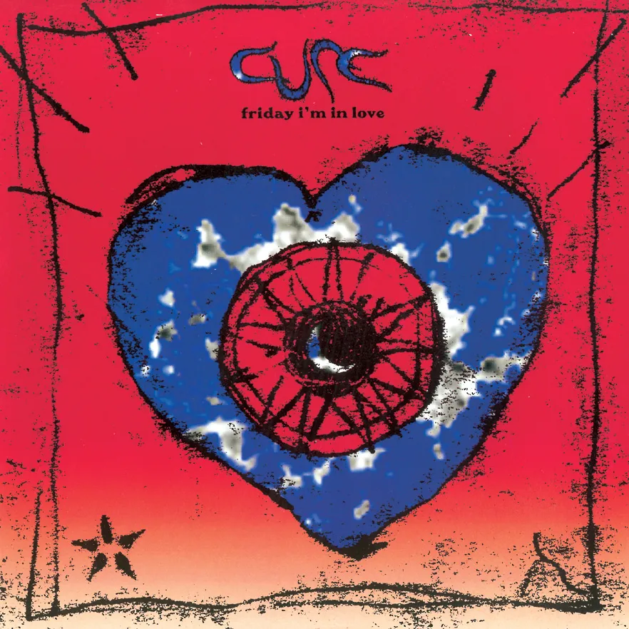 The Cure – Friday I’m in Love