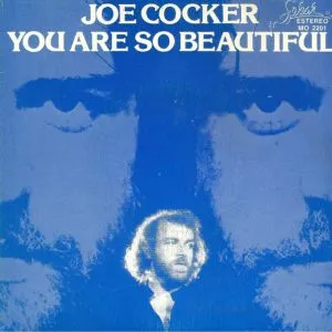 Joe Cocker - You Are So Beautiful