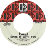 Bread - Make It with You