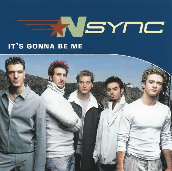 NSYNC – It’s Gonna Be Me