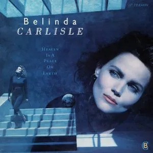 Belinda Carlisle - Heaven Is a Place on Earth