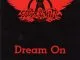 Aerosmith - Dream On