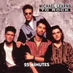 Michael Learns to Rock - 25 Minutes