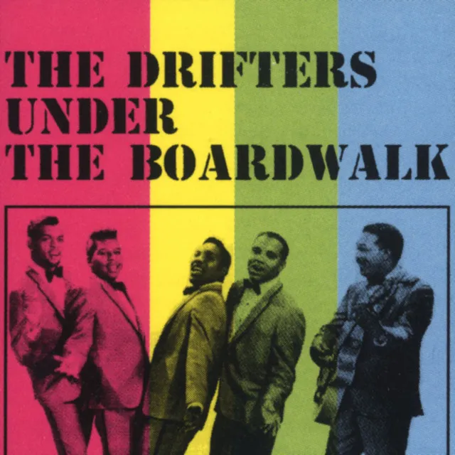 The Drifters – Under the Boardwalk