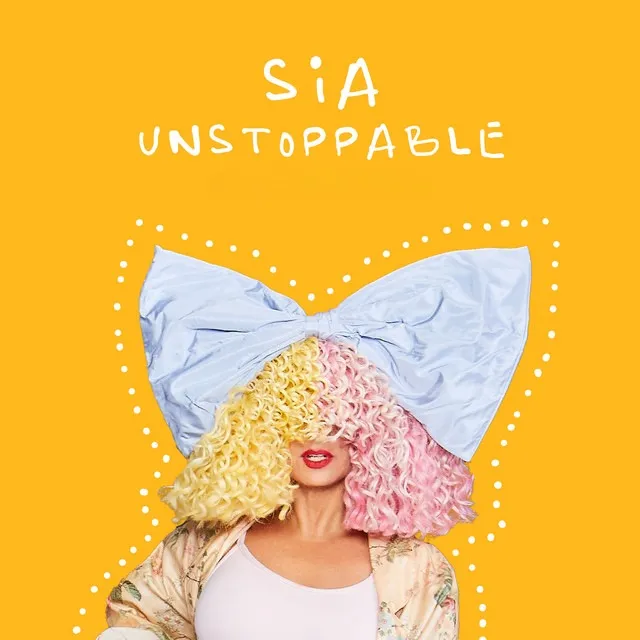Sia – Unstoppable