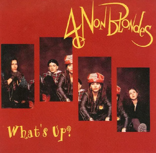 4 Non Blondes – What’s Up?
