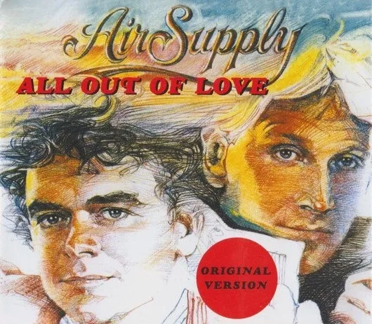 Air Supply – All Out of Love
