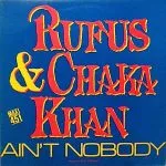 Rufus & Chaka Khan - Ain't Nobody