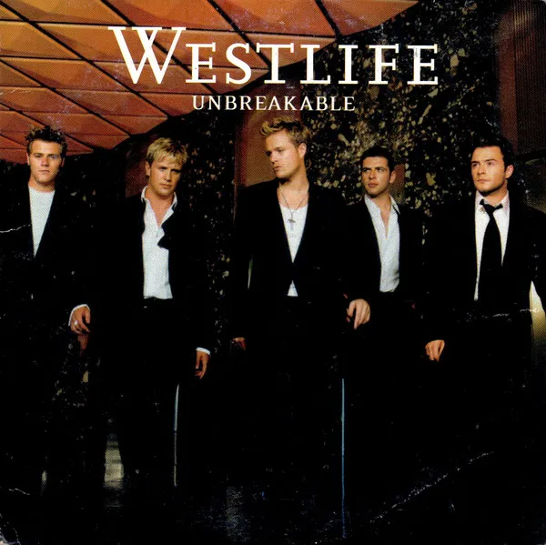 Westlife – Unbreakable