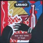 UB40 - Red Red Wine (12'' version)