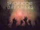 Savoir Adore - Dreamers