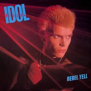Billy Idol - Rebel Yell