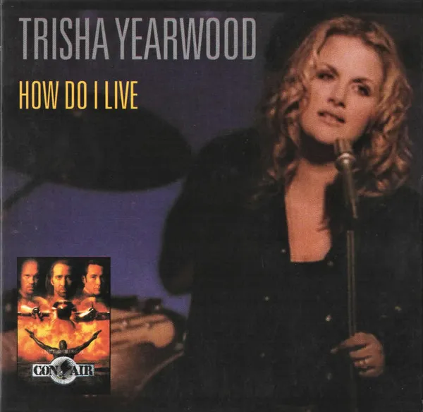 Trisha Yearwood – How Do I Live