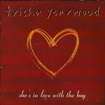Trisha Yearwood - She's in Love with the Boy