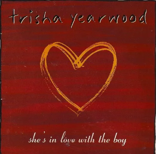 Trisha Yearwood – She’s in Love with the Boy
