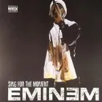 Eminem - Sing for the Moment