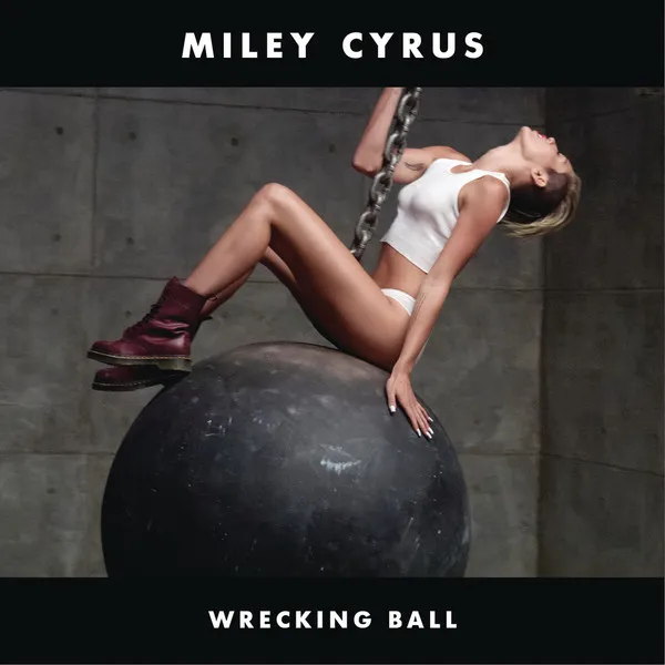 Miley Cyrus – Wrecking Ball