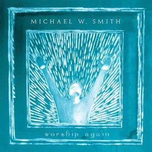 Michael W. Smith - Ancient Words