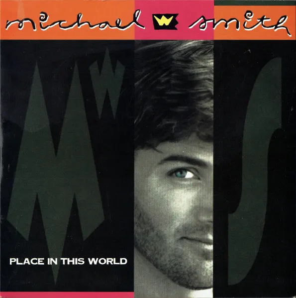 Michael W. Smith – Place in this World