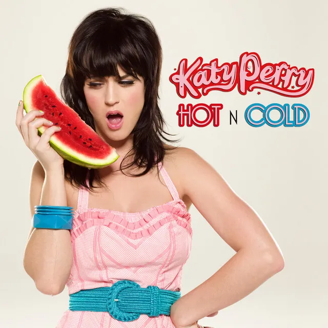Katy Perry – Hot n Cold