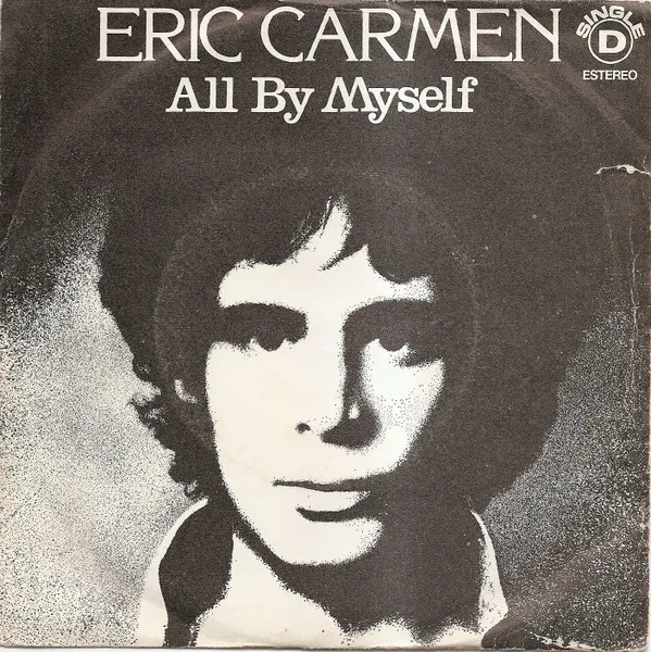 Eric Carmen – All by Myself (Single Edit)