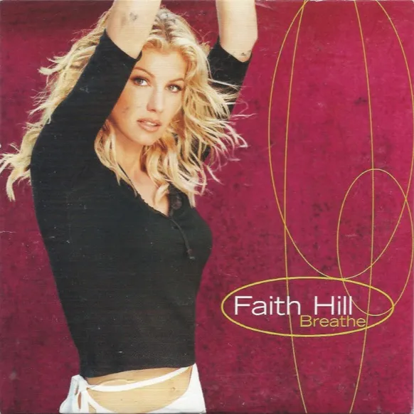 Faith Hill – Breathe