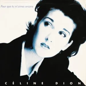 Céline Dion - Pour que tu m'aimes encore