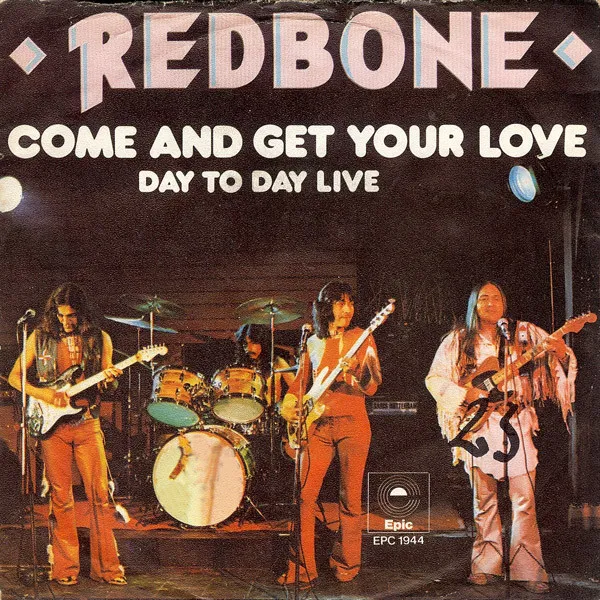 Redbone – Come and Get Your Love (Single Version)