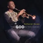 Nathaniel Bassey - You Are God