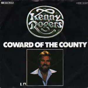 Kenny Rogers - Coward of the County