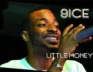 9ice Little Money