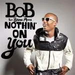 BoB Nothin' On You (ft. Bruno Mars)