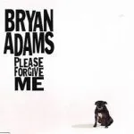 Bryan Adams Please Forgive Me