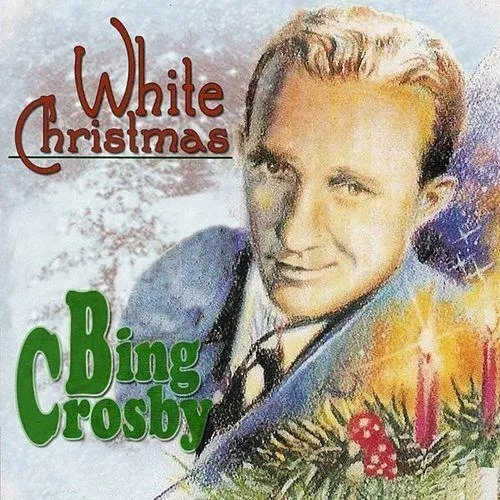 Bing Crosby – White Christmas