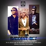 Wizkid Skales and Banky W Baddest Boy