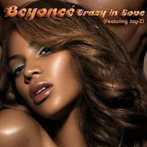 Beyoncé – Crazy in Love (feat. Jay-Z)