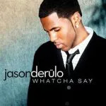 Jason Derulo Whatcha Say