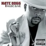Nate Dogg Music and Me