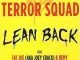 Terror Squad Lean Back (ft. Fat Joe, Remy Ma)